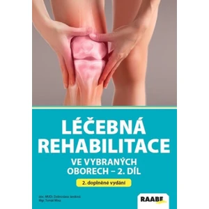 Léčebná rehabilitace ve vybraných oborech