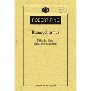 Kosmopolitismus -- Základní ideje globálního uspořádání