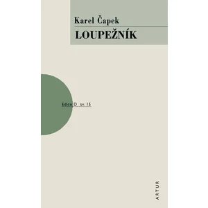 Loupežník - Čapek Karel