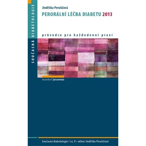 Perorální léčba diabetu 2013 - Perušičová Jindřiška