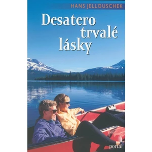 Desatero trvalé lásky - Jellouschek, Hans