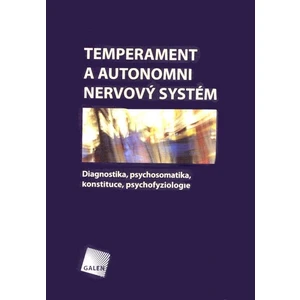 Temperament a autonomní nervový systém - Irmiš Felix