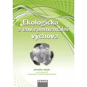 Ekologická a environmentální výchova - Příručka učitele - Petra Šimonová