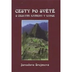 Cesty po světe s českými kameny v kapse -- Malý průvodce velkými zeměmi