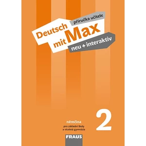 Deutsch mit Max neu + interaktiv 2 -- Příručka učitele
