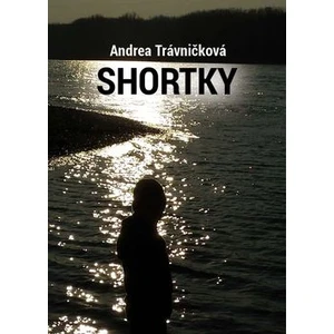 Shortky - Andrea Trávničková