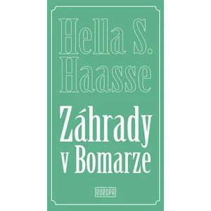 Záhrady v Bomarze - Hella S. Haasse