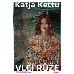 Vlčí růže - Katja Kettu