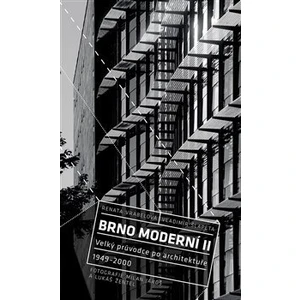 Brno moderní II - Milan Jaroš, Vladimír Šlapeta, Renata Vrabelová, Lukáš Žentel