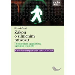 Zákon o silničním provozu s komentářem a judikaturou - Helena Kučerová