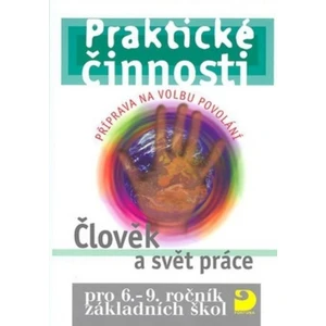 Praktické činnosti pro 6.–9. r. ZŠ, Člověk a svět práce - Jiří Strádal