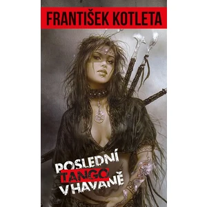 Poslední tango v Havaně - František Kotleta