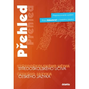 Přehled středoškolského učiva českého jazyka