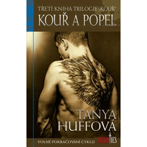 Kouř a popel - Tanya Huffová