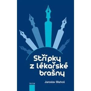 Střípky z lékařské brašny - Jaroslav Blahoš