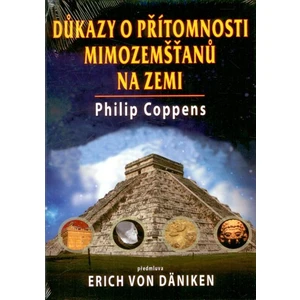 Důkazy o přítomnosti mimozemšťanů na zemi - Coppens Philip