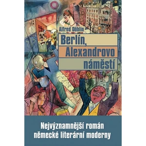 Berlín, Alexandrovo náměstí - Alfred Döblin