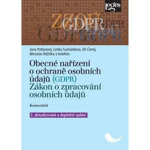 Obecné nařízení o ochraně osobních údajů (GDPR). Zákon o zpracování osobních údajů. Komentář - Jiří Černý, Miroslav Růžička, Pattynová Jana, Suchánkov