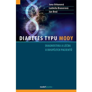 Diabetes typu MODY - Jan Brož, Ludmila Brunerová, Jana Urbanová