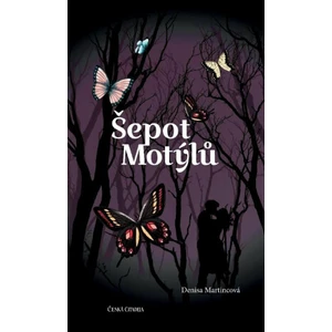 Šepot motýlů - Denisa Martincová