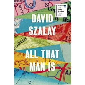 All That Man Is - David Szalay