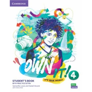 Own it! 4 Student´s Book with Practice Extra - Samantha Lewis, Vincent Daniel