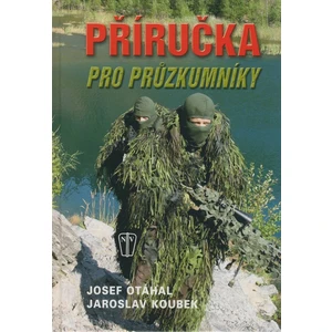 Příručka pro průzkumníky - Josef Otáhal, Jaroslav Koubek