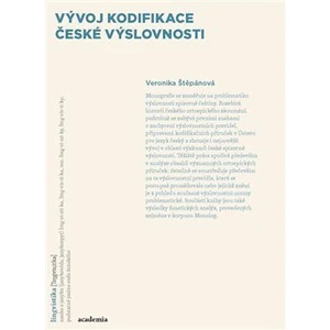 Vývoj kodifikace české výslovnosti - Veronika Štěpánová