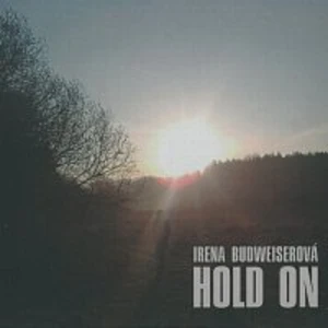 Hold On - Budweiserová Irena [CD album]