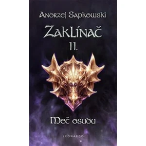 Zaklínač II: Meč osudu - Andrzej Sapkowski