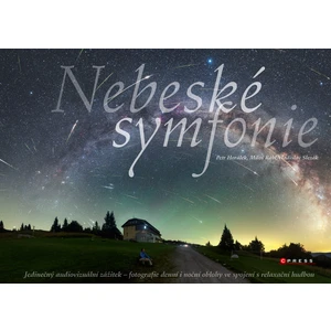 Nebeské symfonie - Petr Horálek, Vladislav Slezák, Miloš Rábl