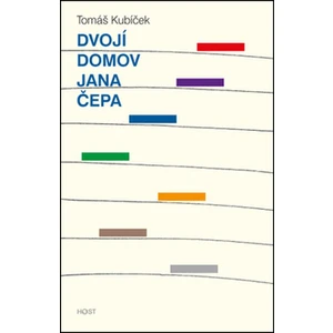 Dvojí domov Jana Čepa - Tomáš Kubíček