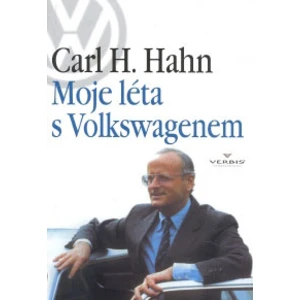 Moje léta s Volkswagenem - Carl H. Hahn