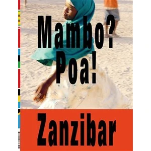 Mambo? Poa! Zanzibar - Vladimír 518, Tomáš Souček