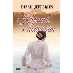 Krámek s hedvábím - Jefferies Dinah