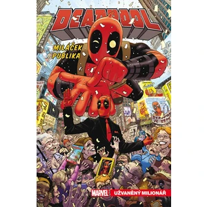 Deadpool, miláček publika 1 - Užvaněný milionář - Gerry Duggan