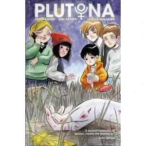 Plutona - Lemire Jeff, Lenox Emi