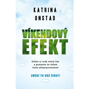 Víkendový efekt - Katrina Onstad