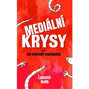 Mediální krysy - Lubomír Hudo