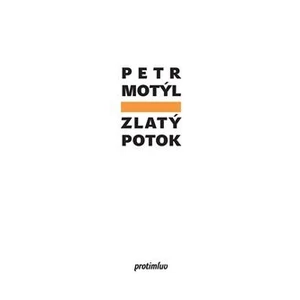 Zlatý potok - Petr Motýl