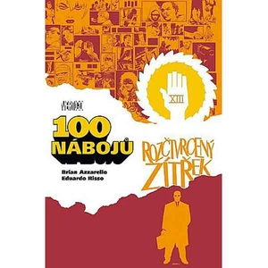 Komiks 100 nábojů 4-rozčtvrceného zítřek