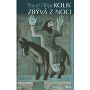 Kolik zbývá z noci - Pavel Filipi