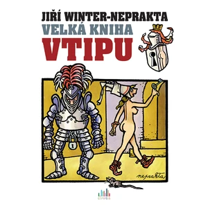 Velká kniha vtipu - Jiří Winter-Neprakta, Winter-Neprakta Jiří