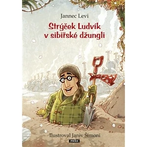 Strýček Ludvík v sibiřské džungli - Levi Yannets