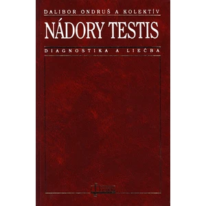 Nádory testis - diagnostika a liečba - Ondruš Dalibor