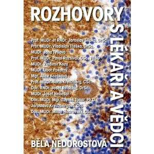 Rozhovory s lékaři a vědci - Nedorostová Běla