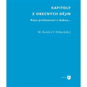 Kapitoly z obecných dějin - Martin Kovář, Václav Drška