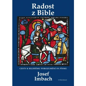 Radost z Bible -- Cesty k hlubšímu porozumění sv. Písmu