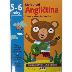 Moje první Angličtina 5-6 roky -- Zábavné a kreativní úkoly a aktivity