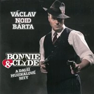 Bonnie & Clyde a další muzikálové hity